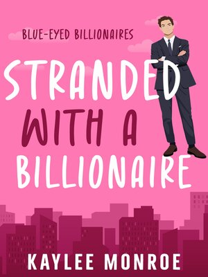 cover image of Stranded with a Billionaire